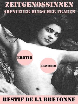 cover image of Zeitgenossinnen. Abenteuer hübscher Frauen (Ein Erotik Klassiker)
